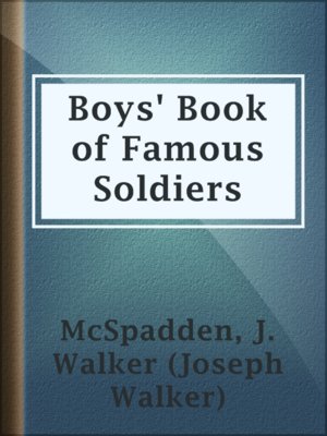 cover image of Boys' Book of Famous Soldiers